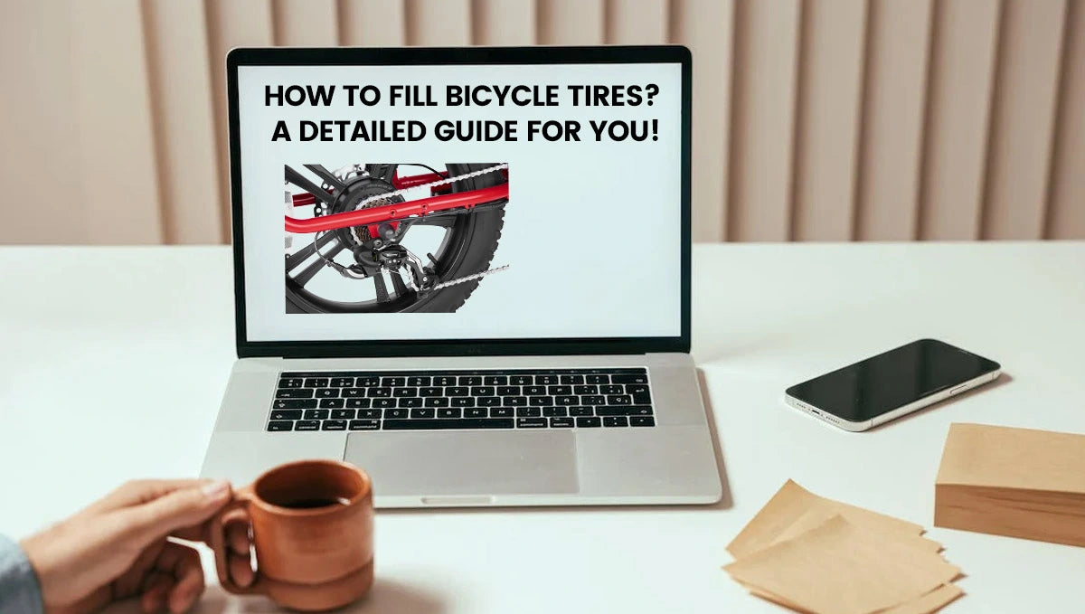 How to Fill Bicycle Tires? A Detailed Guide for You!