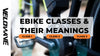 Ebike Classes: A Comprehensive Guide